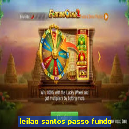 leilao santos passo fundo